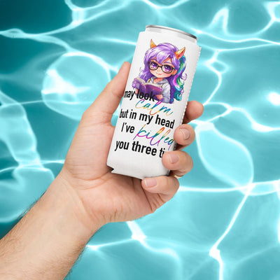 I May Be Calm Can Cooler, Drink Insulator, Beverage Chiller, Travel Drink Holder, Camping Gear, Outdoor Picnic, Tailgating Essential