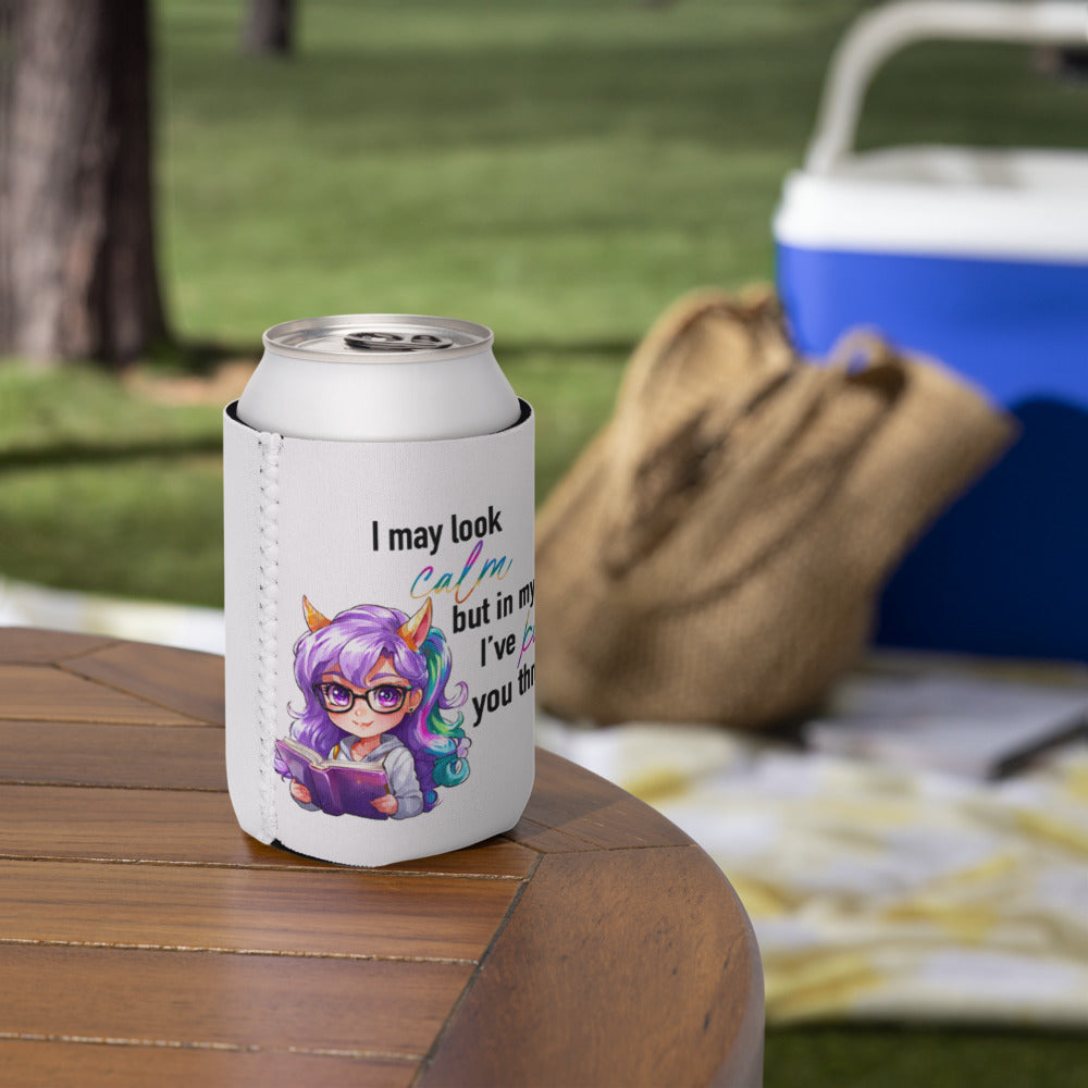 I May Be Calm Can Cooler, Drink Insulator, Beverage Chiller, Travel Drink Holder, Camping Gear, Outdoor Picnic, Tailgating Essential