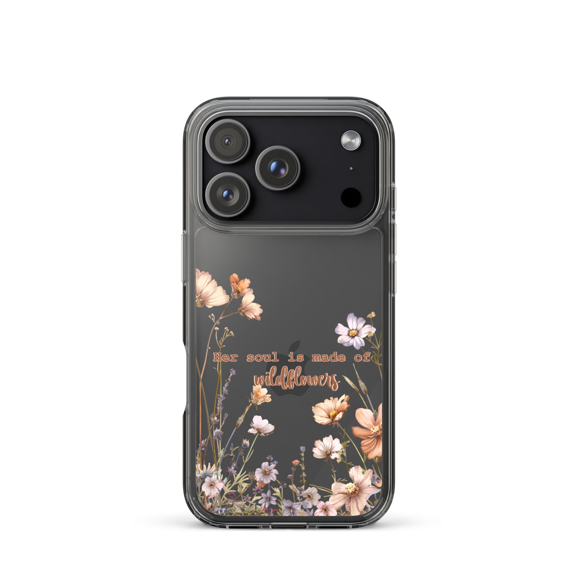 Phone case with floral design and text 'her soul is made of wildflowers' on a white background for iPhone 17 pro