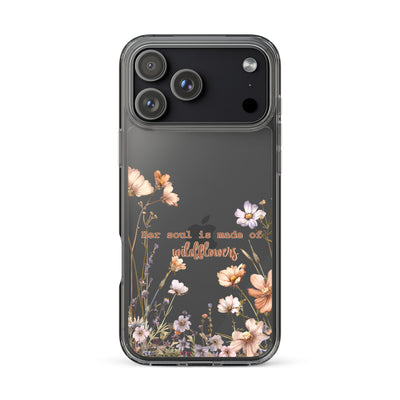 Phone case with floral design and text 'her soul is made of wildflowers' on a white background for iPhone 17 pro max