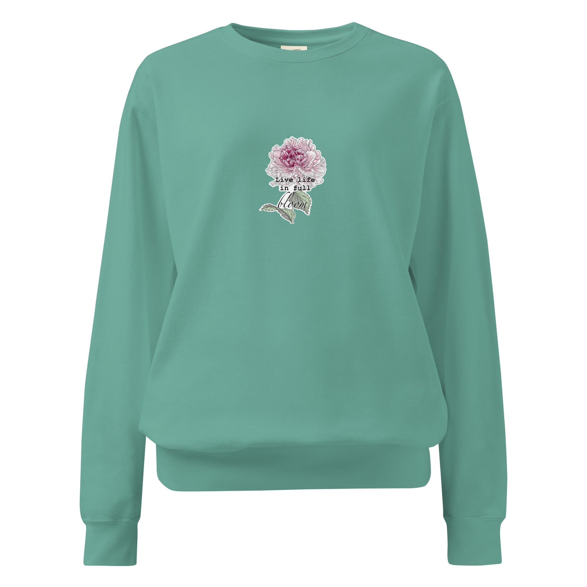 Teal sweatshirt with a floral design and text on a white background