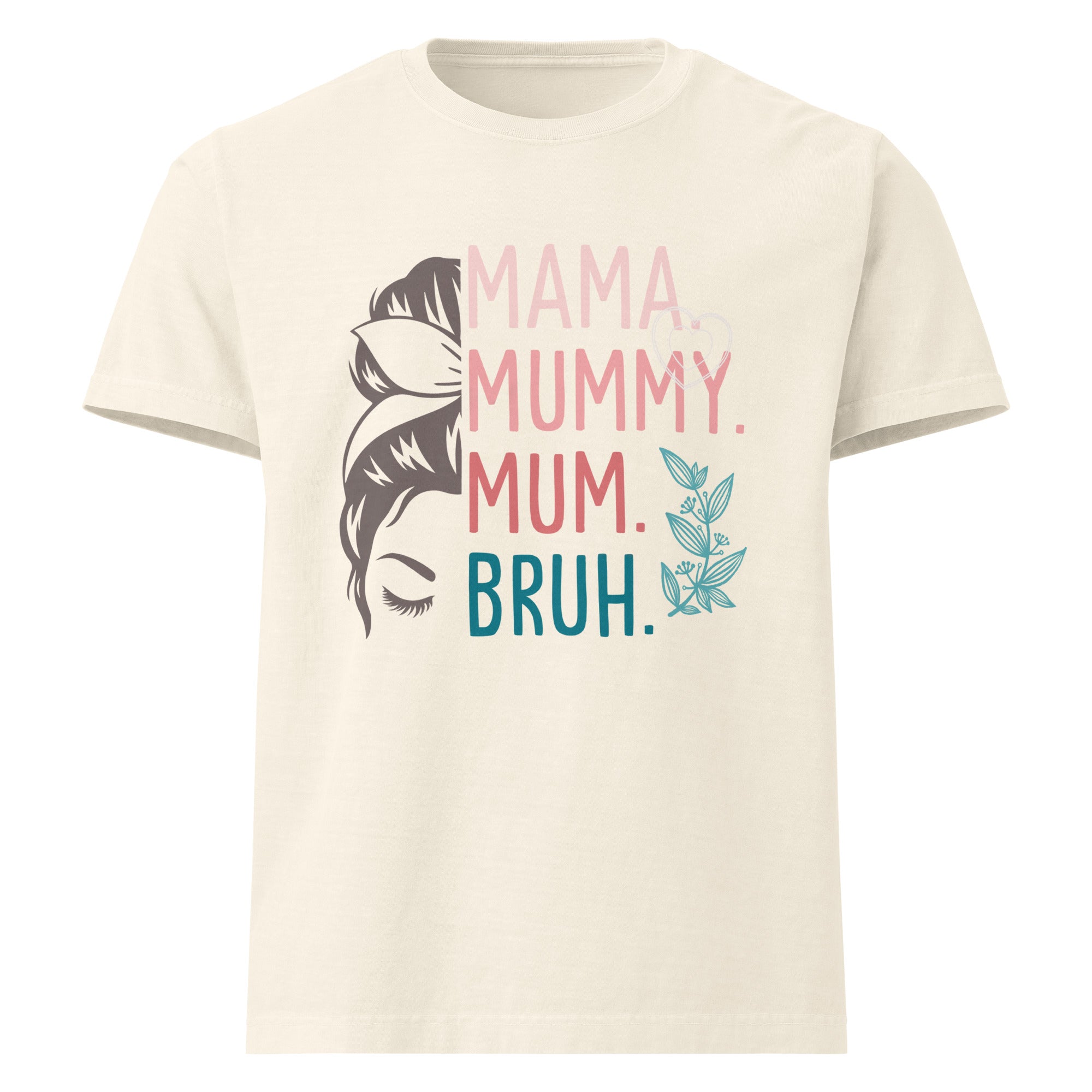 Vintage white t-shirt with text 'MAMA. MUMMY. MUM. BRUH.' and a graphic of a woman's head on a white background.