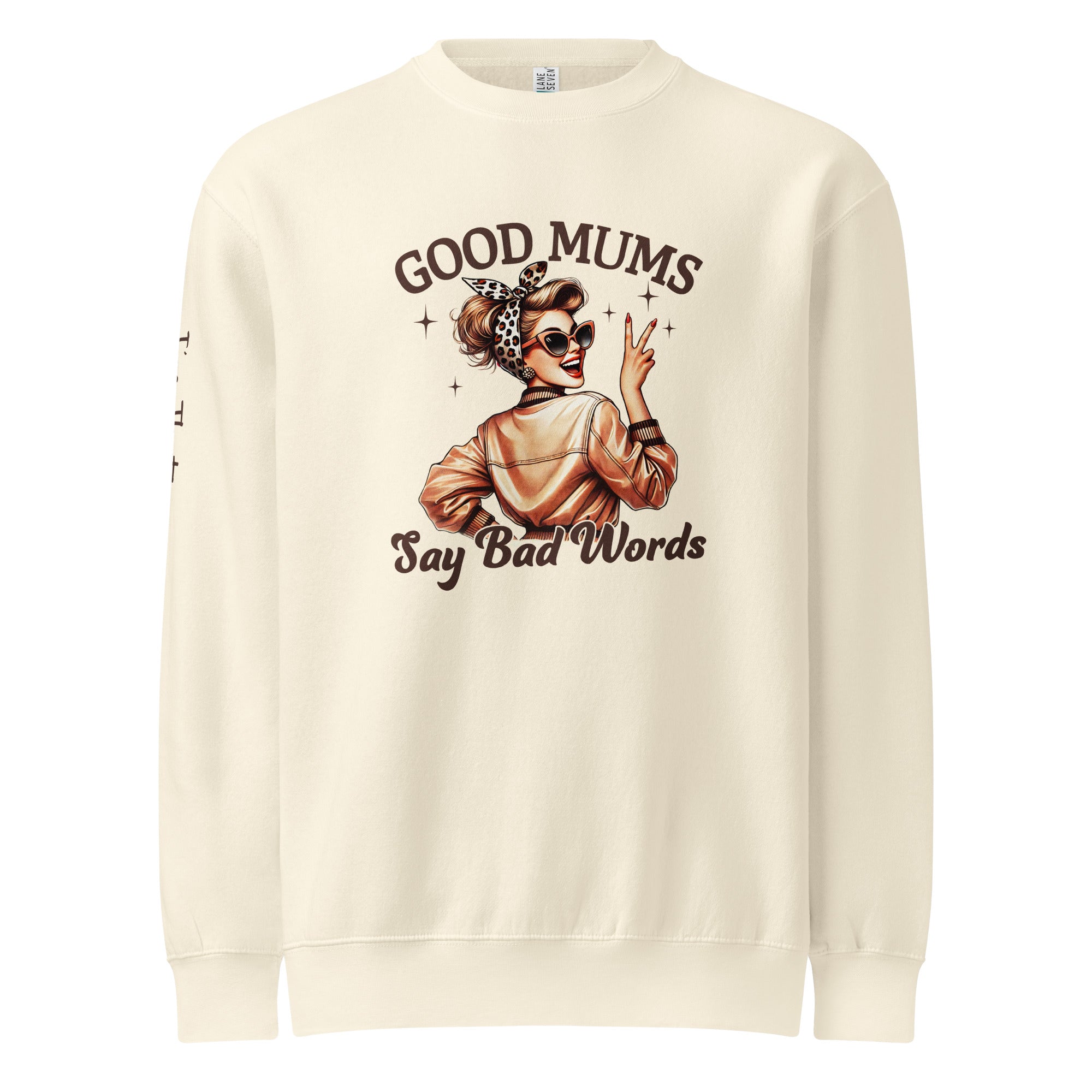 Beige sweatshirt with graphic design and text 'Good Mums Say Bad Words' on a white background